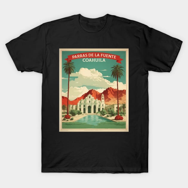 Parras de la Fuente Coahuila Mexico Vintage Tourism Travel T-Shirt by TravelersGems